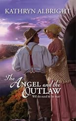 The Angel And The Outlaw (Harlequin Historical Series)