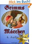 Grimms M�rchen, �berarbeitete und ill...