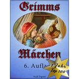 Grimms M�rchen, �berarbeitete und illustrierte Ausgabevon "Wilhelm Carl Grimm"