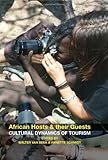 African hosts & their guests : cultural dynamics of tourism