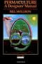 Permaculture: A Designers Manual