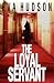 The Loyal Servant