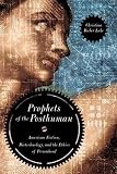 Prophets of the posthuman : American fiction, biotechnology and the ethics of personhood
