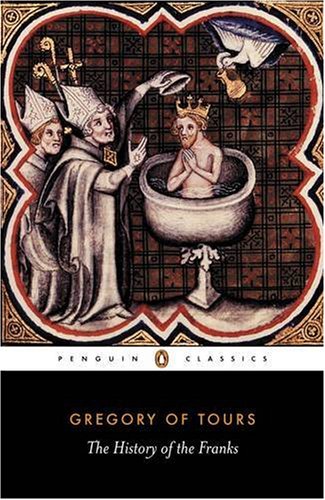 A History of the Franks (Penguin Classics)