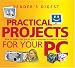 Practical Projects for Your PC: How to Make Full Use of Your Computer