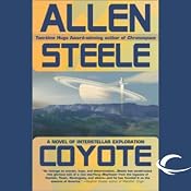 Coyote: A Novel of Interstellar Exploration | [Allen Steele]