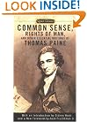 Common Sense, The Rights of Man and Other Essential Writings of Thomas Paine (Signet Classics)