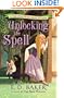 Unlocking the Spell (Tales of the Wide-Awake Princess)