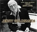 Jerry Goldsmith: His Last Recordings