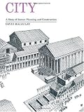 City: A Story of Roman Planning and Construction