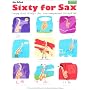 Sixty for Sax: Progressive Studies for Unaccompanied Saxophone