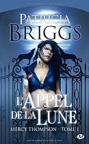 Mercy Thompson, tome 1 : L'Appel de la Lune