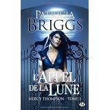 Mercy Thompson, tome 1 : L'Appel de la Lunepar Patricia Briggs