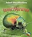Invertebrates (Animal Classification) (Animal Classifications)