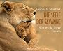 Die Seele der Savanne: Was wilde Tiere f�hlen