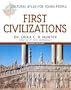 First Civilizations (Cultural Atlas for Young People)