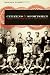 Citizens and Sportsmen: Fútbol and Politics in Twentieth-Century Chile