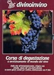 Divinoinvino - Corso Di Degustazione...