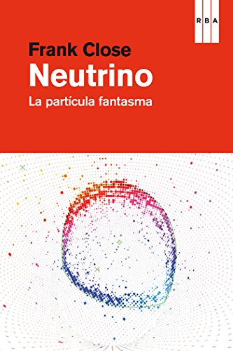 Neutrino (DIVULGACIÓN) (Spanish Edition)