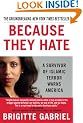BECAUSE THEY HATE: A Survivor of Islamic Terror Warns America