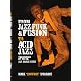 From Jazz Funk & Fusion to Acid Jazz: The History of the UK Jazz Dance Scene