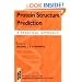 Protein Structure Prediction: A Practical Approach