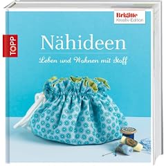 Brigitte Edition 6 - N�hideen: Leben und Wohnen mit Stoff