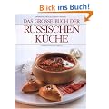 Das gro�e Buch der Russischen K�che