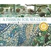 A Passion for Sea Glass