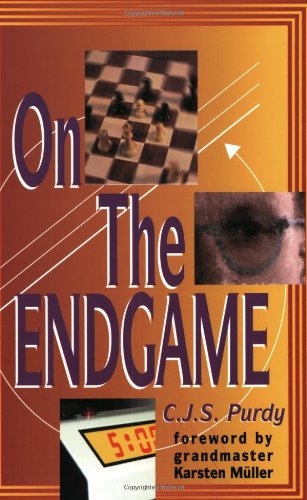 C.J.S. Purdy on the Endgame (C.J.S. Purdy Gold Chess Series)