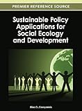 Sustainable policy applications for social ecology and development
