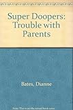 The trouble with parents