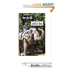 Over the Hill and Far Away: One Grown-up Gap Year