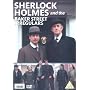 Sherlock Holmes & The Baker Street Irregulars [2007]