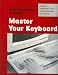 Search : Master Your Keyboard: Learn Touch-Typing in 4 Hours : Beginning Course