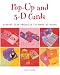 Pop-Up and 3-D Cards: Step-by-Step Projects to Make at Home