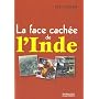 La face cach�e de l'Inde