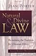 Natural and Divine Law: Reclaiming the Tradition for Christian Ethics (Saint Paul University Series in Ethics)