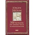 500 Romane in einem Satz: Das schnellste Literaturlexikon der Welt
