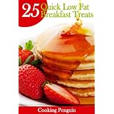25 Quick Low Fat Breakfast Treats (Fast, Easy and Delicious)