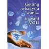 Getting What You Want...To Want You