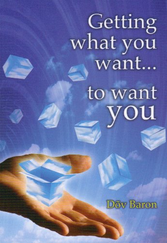 Getting What You Want...To Want You Book Image