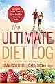 The Ultimate Diet Log (A Unique Food and Exercise Diary That Fits Any Weight-loss Plan) (Spiral) (Paperback)