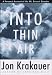 Into Thin Air: A Personal Account of the Mt. Everest Disaster