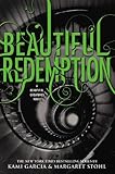 Beautiful Redemption (Beautiful Creatures)