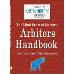 The Memory Arbiters Handbook: The World Memory Sports Council's Official Handbook for Mind Sports Arbiters