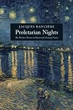 Proletarian Nights: The Workers' Dream in Nineteenth-Century France