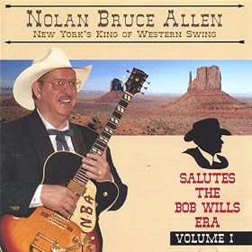 New York's King of Western Swing Salutes the Bob Wills Era Volume I