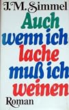 Produkt-Bild: Auch wenn ich lache mu&szlig; ich weinen Simmel
