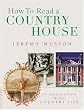 How To Read A Country House
